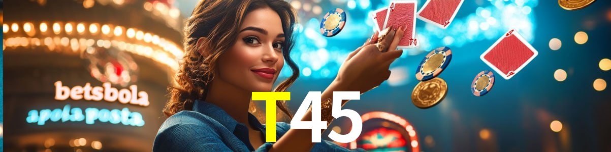 Welcome Bonus T45